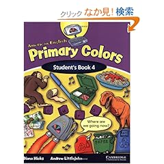 【クリックでお店のこの商品のページへ】American English Primary Colors 4 Student’s Book (Primary Colours): Diana Hicks, Andrew Littlejohn: 洋書