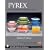 PYREX: The Unauthorized Collector's Guide (Schiffer Book for Collectors)