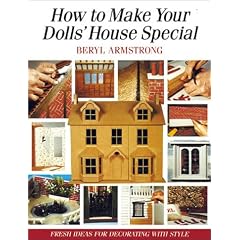 How to Make Your Dolls' House Special: Fresh Ideas for Decorating