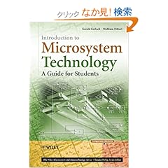 【クリックでお店のこの商品のページへ】Introduction to Microsystem Technology: A Guide for Students (Microsystem and Nanotechnology Series? ?(ME20)): Gerald Gerlach, Wolfram Dotzel, Dörte Müller: 洋書