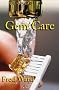 Gem Care (Fred Ward Gem Series)
