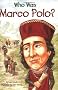 Who Was Marco Polo? (Who Was...?)