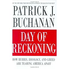 Day of Reckoning: How Hubris, Ideology, and Greed Are Tearing America Apart