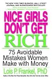 [Book] Nice Girls Don't Get Rich: 75 Avoidable Mistakes Women Make with Money