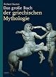 Das grosse Buch der griechischen Mythologie