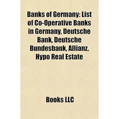 Banks of Germany: List of Co-Operative Banks in Germany, Deutsche Bank, Deutsche Bundesbank, Allianz, Hypo Real Estate