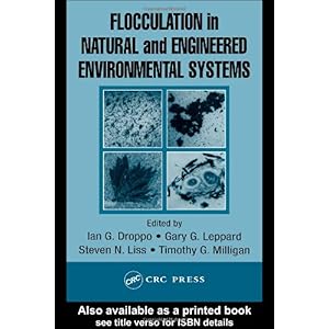 【クリックで詳細表示】Flocculation in Natural and Engineered Environmental Systems [ハードカバー]