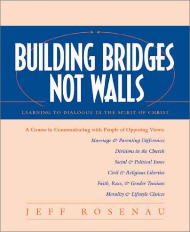  Building Bridges Not Walls: Learning to Dialogue in the Spirit of Christ