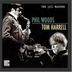 The Jazz Masters: PHIL WOODS�ETOM HARRELL
