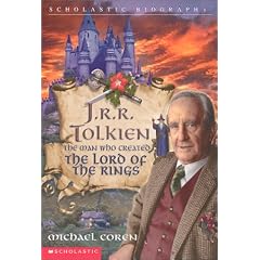 J.R.R. Tolkien: The Man Who Created the Lord of the Rings (Scholastic Biography)