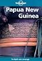 Lonely Planet Papua, New Guinea (Lonely Planet Papua New Guinea)