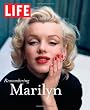 LIFE Remembering Marilyn (Life (Life Books))
