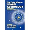 The Only Way to Learn about Astrology, Volume 2, Third Edition