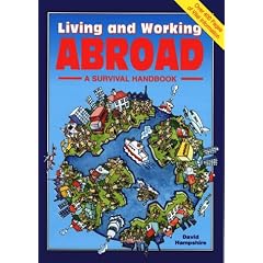 Living and Working Abroad: A Survival Handbook (Survival Handbooks)