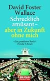 [B&uuml;cher] Schrecklich amüsant - aber in Zukunft ohne mich