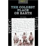 The Coldest Place on Earth (Oxford Bookworms Library)Tim Vicary�ɂ��