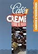 Cafe Creme: Cahier d'Exercices 1