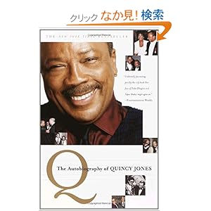 【クリックでお店のこの商品のページへ】Q: The Autobiography of Quincy Jones: Quincy Jones: 洋書