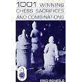 One Thousand and One Winning Chess Sacrifices and Combinations