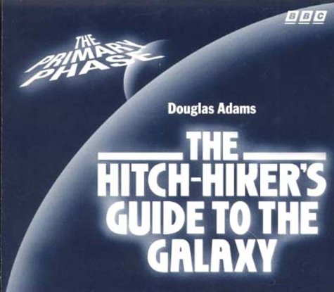  The Hitch-Hiker's Guide to the Galaxy: the Primary Phase