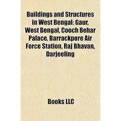 Buildings and Structures in West Bengal: Gaur, West Bengal, Cooch Behar Palace, Barrackpore Air Force Station, Raj Bhavan, Darjeeling