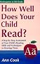 How Well Does Your Child Read?: A Step-By-Step Assessment of Your Child's Reading Skills and Techniques to Develop Them (How Well Does Your Child Do in School)