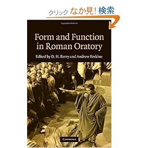 【クリックでお店のこの商品のページへ】Form and Function in Roman Oratory: D. H. Berry, Andrew Erskine: 洋書