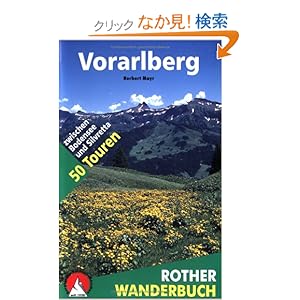 【クリックでお店のこの商品のページへ】Vorarlberg: 50 Touren zwischen Bodensee und Silvretta: Herbert Mayr: 洋書