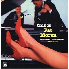 This Is Pat Moran - Complete Trio Sessions