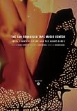 [Book] The San Francisco Tape Music Center: 1960s Counterculture and the Avant-Garde