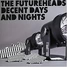Decent Days & Nights