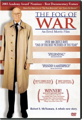  The Fog of War - Eleven Lessons from the life of Robert S. McNamara