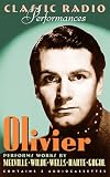 [Book] Classic Radio Performances: Olivier Performs Works by Melville, Wilde, Wells, Harte, Gogol