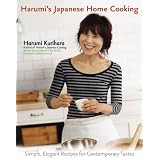 Harumi's Japanese Home Cooking: Simple, Elegant Recipes for Contemporary TastesHarumi Kurihara�ɂ��
