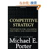 Competitive Strategy: Techniques for Analyzing Industries and Competitors