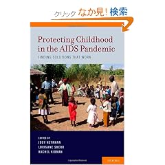 Protecting Childhood in the AIDS Pandemic: Finding Solutions That Work