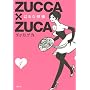 ZUCCA�~ZUCA(1) (���[�j���OKCDX) �͂�� �E�G