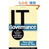 IT Governance: How Top Performers Manage IT Decision Rights for Superior Results