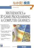 Mathematics for 3d Game Programming and Computer Graphics (Game Development Series)