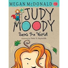 Judy Moody Saves the World! (Book #3)
