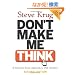 Don't Make Me Think: A Common Sense Approach to Web Usability (Voices That Matter)