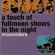 a touch of fullmoon shows in the night