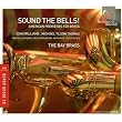 Sound the Bells-Works for Brass Ensemble