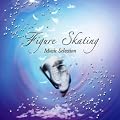 �t�B�M���A�E�X�P�[�g�~���[�W�b�N�E�Z���N�V���� '06 - '08 Figure Skating Music Selection '06-'08
