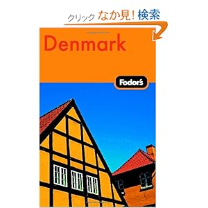 【クリックでお店のこの商品のページへ】Fodor’s Denmark, 5th Edition (Fodor’s Gold Guides): Fodor’s: 洋書