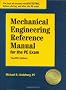 Mechanical Engineering Reference Manual: for the PE Exam