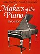 Makers of the Piano 1700-1820