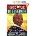 Long Walk to Freedom: The Autobiography of Nelson Mandela