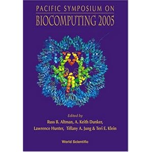 【クリックで詳細表示】Pacific Symposium on Biocomputing 2005： Hawaii， USA 4 - 8 January 2005 [ハードカバー]