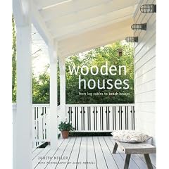 Wooden Houses: From Log Cabins to Beach Houses